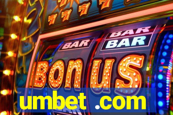 umbet .com